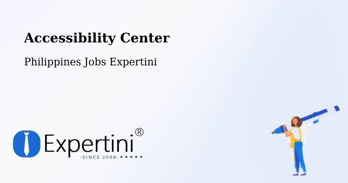 Accessibility Center - Philippines Jobs Expertini